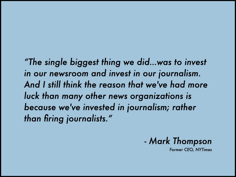 《纽约时报》前 CEO Mark Thompson 语录:我们做过最重要的事,是持续投资新闻编辑室与新闻业本身,而不是裁撤记者